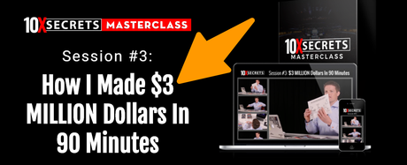 10x Secrets Masterclass Review 2021: Is It Worth Paying? (TRUTH)
