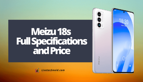 Meizu 18s Full Specifications and Price