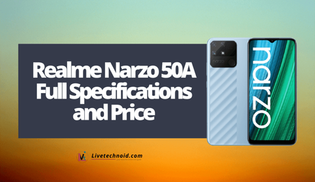 Realme Narzo 50A Full Specifications and Price