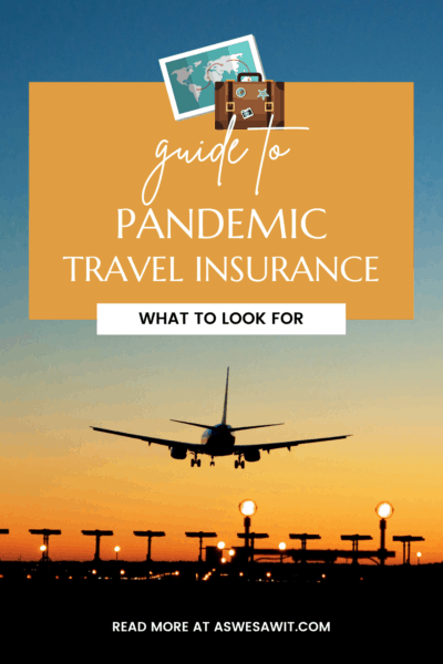How to Choose Pandemic Travel Insurance