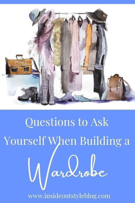 Questions to Ask Yourself When Building a Wardrobe