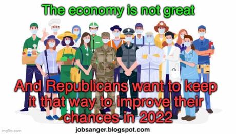 The Economy Is Not Great And GOP Likes It That Way