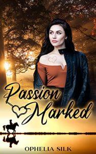 Shana reviews Passion Marked by Ophelia Silk