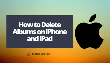 How to Delete Albums on iPhone and iPad