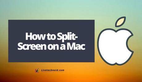 How to Split-Screen on a Mac