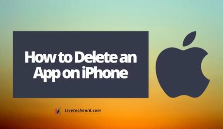 How to Delete an App on iPhone