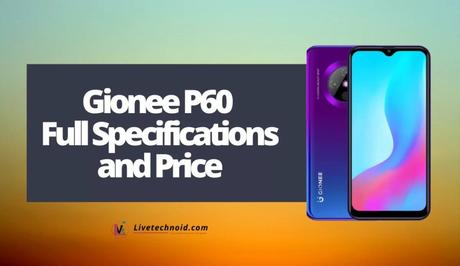 Gionee P60 Full Specifications and Price