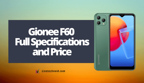 Gionee F60 Full Specifications and Price