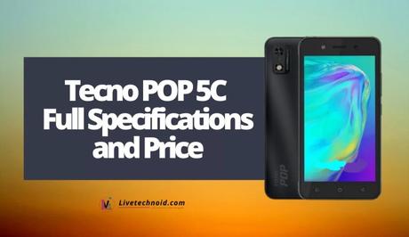 Tecno POP 5C Full Specifications and Price