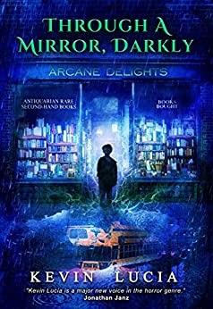 Through a Mirror, Darkly by @KevinBLucia