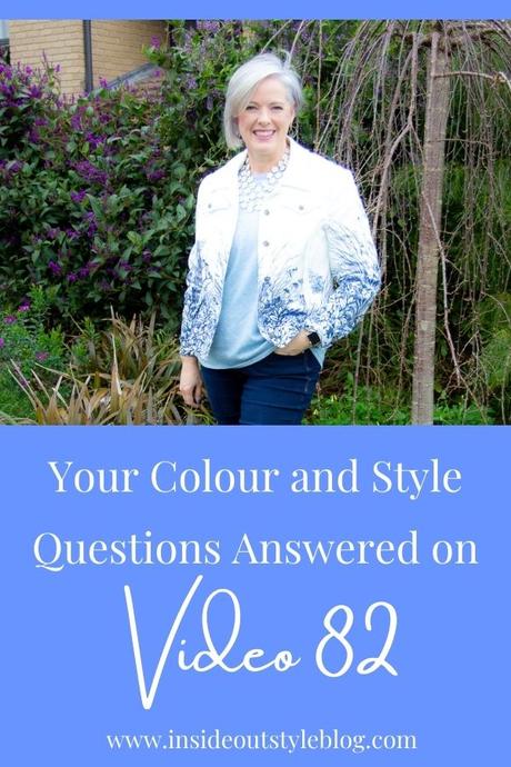 Your Colour and Style Questions Answered on Video: 82