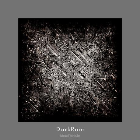 Metathink.io NFT Paintings – DarkRain

‘DarkRain’ is 1 of 1 art work. It is particular …