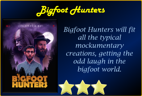 Bigfoot Hunters (2019) Movie Review ‘Mockumentary 101’