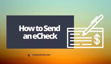 How to Send an eCheck