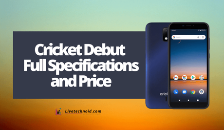 Cricket Debut Full Specifications and Price