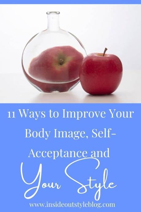 11 Ways to Improve Your Body Image, Self-Acceptance and Your Style