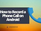 Record Phone Call Android