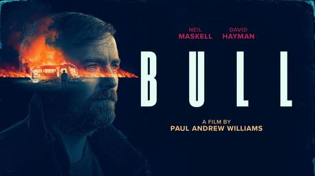 Bull (2021) Movie Review ‘Relentlessly Violent Revenge Tale’