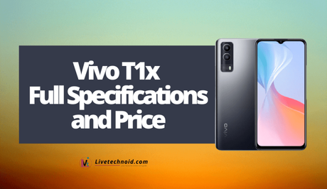 Vivo T1x Full Specifications and Price