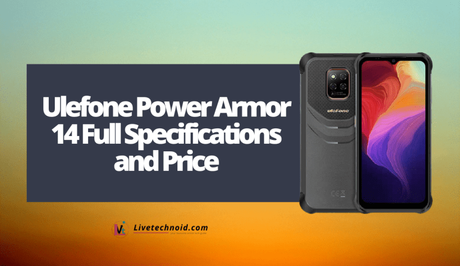 Ulefone Power Armor 14 Full Specifications and Price