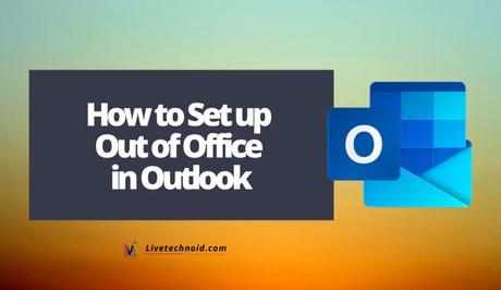 How to Set up Out of Office in Outlook