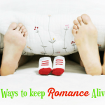 4 Magical Ways to keep the Romance alive after Baby