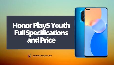 Honor Play5 Youth Full Specifications and Price