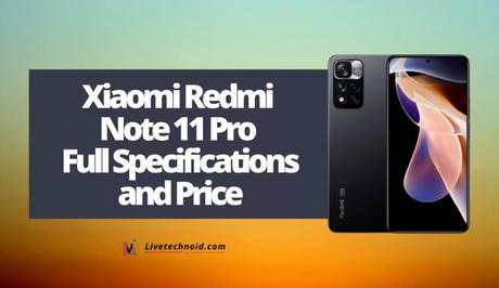 Xiaomi Redmi Note 11 Pro+ Full Specifications and Price