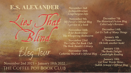 [Blog Tour] 'Lies That Blind' By E.S. Alexander #HistoricalFiction