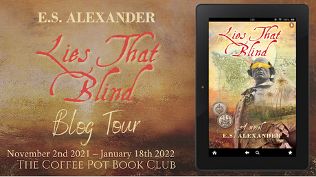 [Blog Tour] 'Lies That Blind' By E.S. Alexander #HistoricalFiction