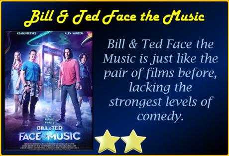 ABC Film Challenge – Adventure – F – Bill & Ted Face the Music (2020) Movie Review