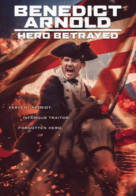 Benedict Arnold: Hero Betrayed (2021) Movie Review