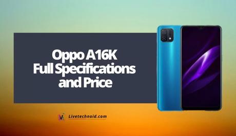 Oppo A16K Full Specifications and Price