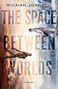 Cath reviews The Space Between Worlds by Micaiah Johnson