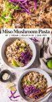 One-Pot Miso Pasta with Mushrooms