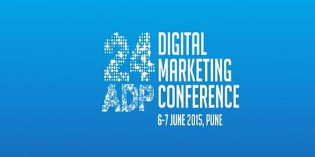 24ADP – Digital Marketing Conference on June 6,7 2015 Pune