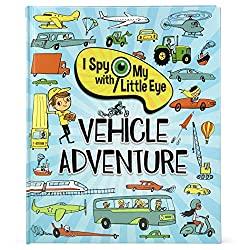 Image: Vehicle Adventure (I Spy With My Little Eye Book) (I Spy with My Little Eye Children's Interactive Picture Book) | Hardcover: 32 pages | by Cottage Door Press (Author, Editor), Steve Smallman (Author), Nicola Slater (Illustrator). Publisher: Cottage Door Press (November 17, 2020)
