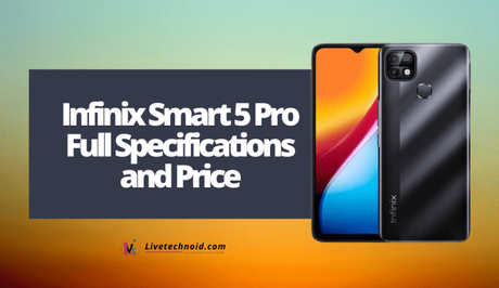 Infinix Smart 5 Pro Full Specifications and Price