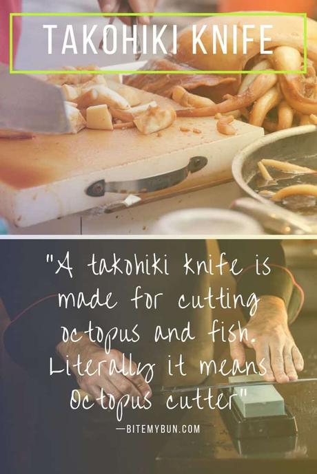 Takohiki knife means octopus cutter