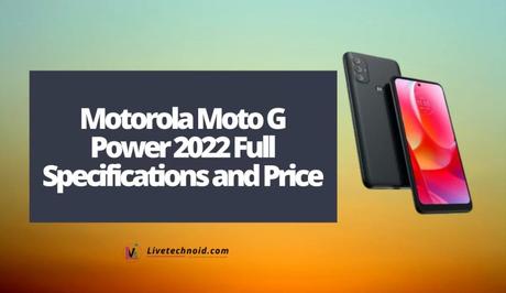 Motorola Moto G Power 2022 Full Specifications and Price