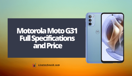 Motorola Moto G31 Full Specifications and Price