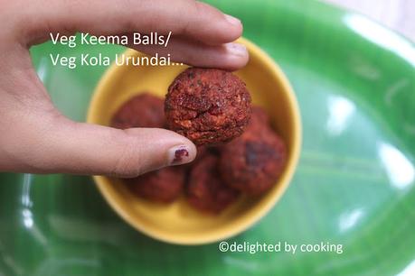 Veg Keema Balls/ Veg Kola Urundai/ Beet Balls/ Beet Falafel
