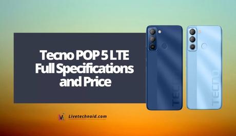 Tecno POP 5 LTE Full Specifications and Price