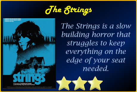 The Strings (2020) Movie Review ‘Slow Build’