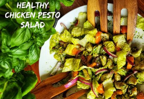 Healthy Chicken Pesto Salad