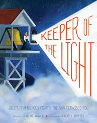 PRESS RELEASE for KEEPER OF THE LIGHT: Juliet Fish Nichols Fights the San Francisco Fog