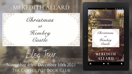 [Blog Tour] 'Christmas at Hembry Castle' (Hembry Castle Chronicles) By Meredith Allard #HistoricalFiction