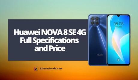 Huawei NOVA 8 SE 4G Full Specifications and Price