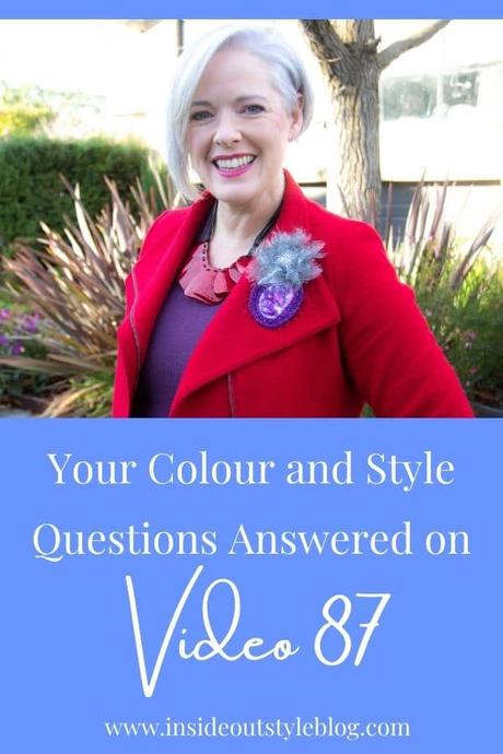 Your Colour and Style Questions Answered on Video: 87