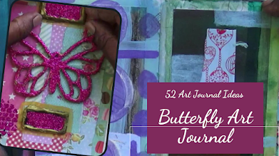 52 Weeks of Art Journals - Butterfly Art Journal